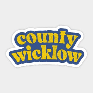 County Wicklow - Irish Pride Gift Design Sticker